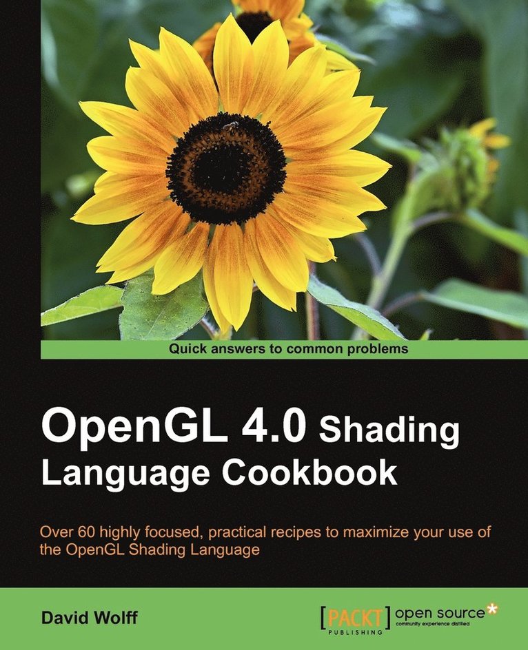 David Wolff - OpenGL 4.0 Shading Language Cookbook, Häftad