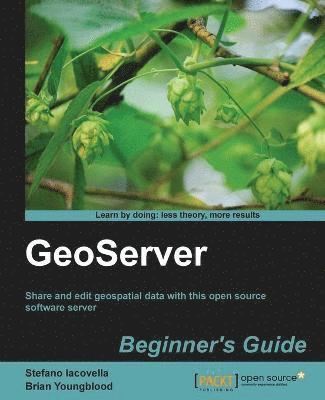 bokomslag Geoserver Beginner's Guide