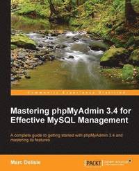 bokomslag Mastering phpMyAdmin 3.4 for Effective MySQL Management