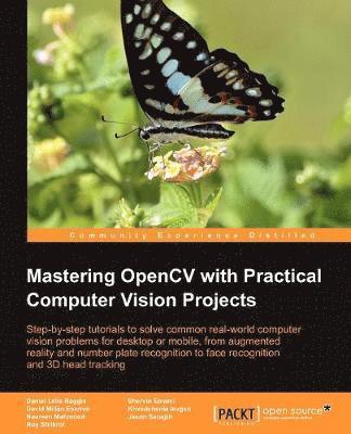 bokomslag Mastering Opencv with Practical Computer Vision Projects