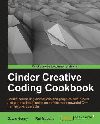 Cinder Creative Coding Cookbook 1