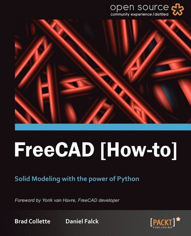 bokomslag FreeCAD How To: Solid Modeling with the power of Python