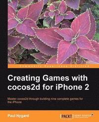 bokomslag Creating Games with cocos2d for iPhone 2