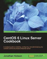 bokomslag CentOS 6 Linux Server Cookbook