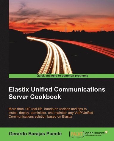 bokomslag Elastix Unified Communications Server Cookbook