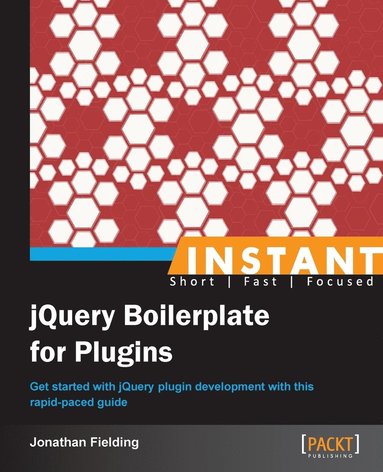 bokomslag Instant jQuery Boilerplate for Plugins