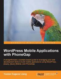 bokomslag Wordpress Mobile Applications with PhoneGap