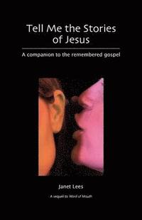 bokomslag Tell Me the Stories of Jesus