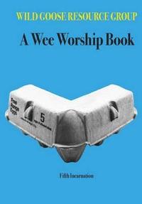 bokomslag A Wee Worship Book