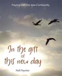 bokomslag In the Gift of this New Day
