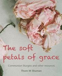 bokomslag Soft Petals of Grace