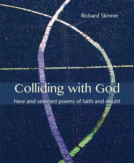 Richard Skinner - Colliding with God, Häftad