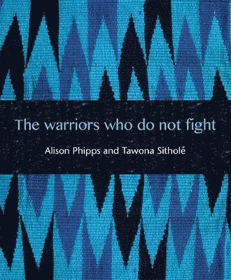 The Warriors Who Do Not Fight 1