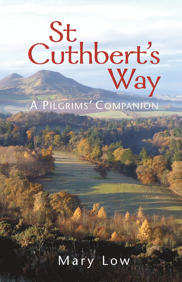 Mary Low - St Cuthbert's Way - 2019 edition, Häftad