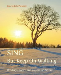 bokomslag Sing But Keep On Walking