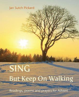 Sing But Keep On Walking 1