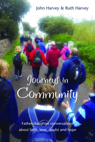 John Harvey, Ruth Harvey - Journeys in Community, Häftad