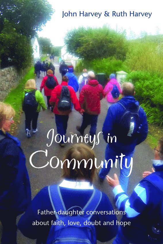 John Harvey, Ruth Harvey - Journeys in Community, Häftad