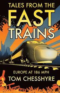 bokomslag Tales from the Fast Trains