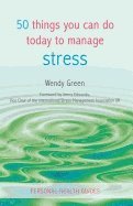 50 Things You Can Do Today To Manage Stress