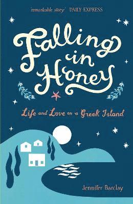 Jennifer Barclay - Falling in Honey, Häftad