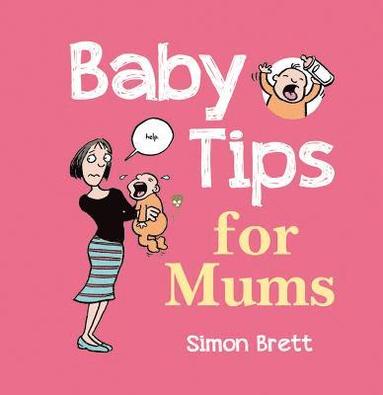bokomslag Baby Tips for Mums