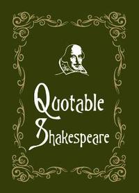 bokomslag Quotable Shakespeare