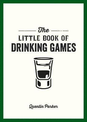 Quentin Parker - Little Book of Drinking Games, Häftad