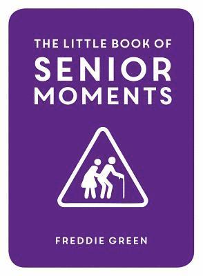 bokomslag The Little Book of Senior Moments