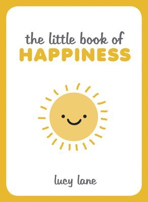 bokomslag The Little Book of Happiness