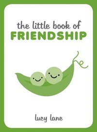 bokomslag The Little Book of Friendship