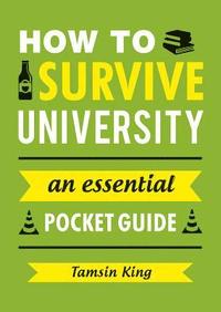 bokomslag How to Survive University