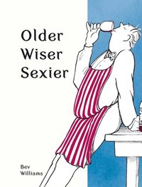 bokomslag Older, Wiser, Sexier (Men)