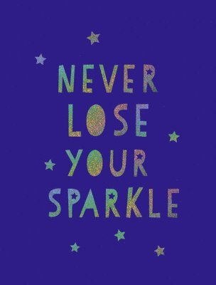 Never Lose Your Sparkle 1