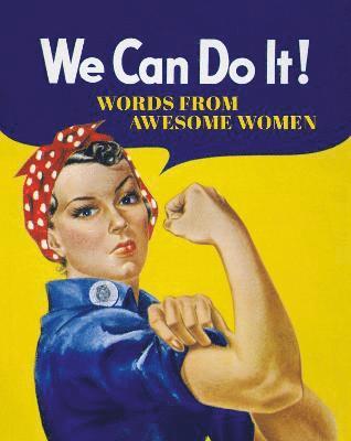 We Can Do It! 1