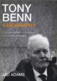 bokomslag Tony Benn a Biography