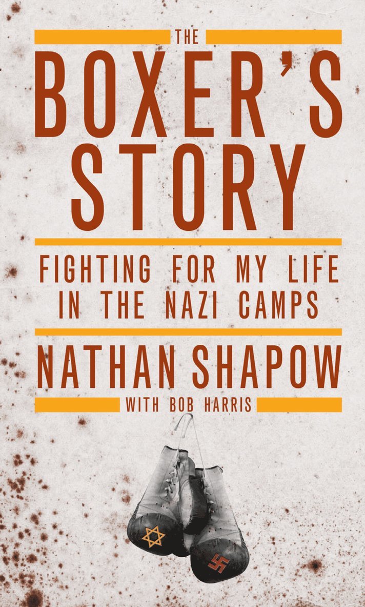 Nathan Shapow, Bob Harris - Boxer's Story, Inbunden