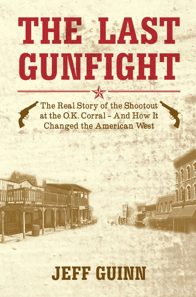 Jeff Guinn - Last Gunfight, Häftad