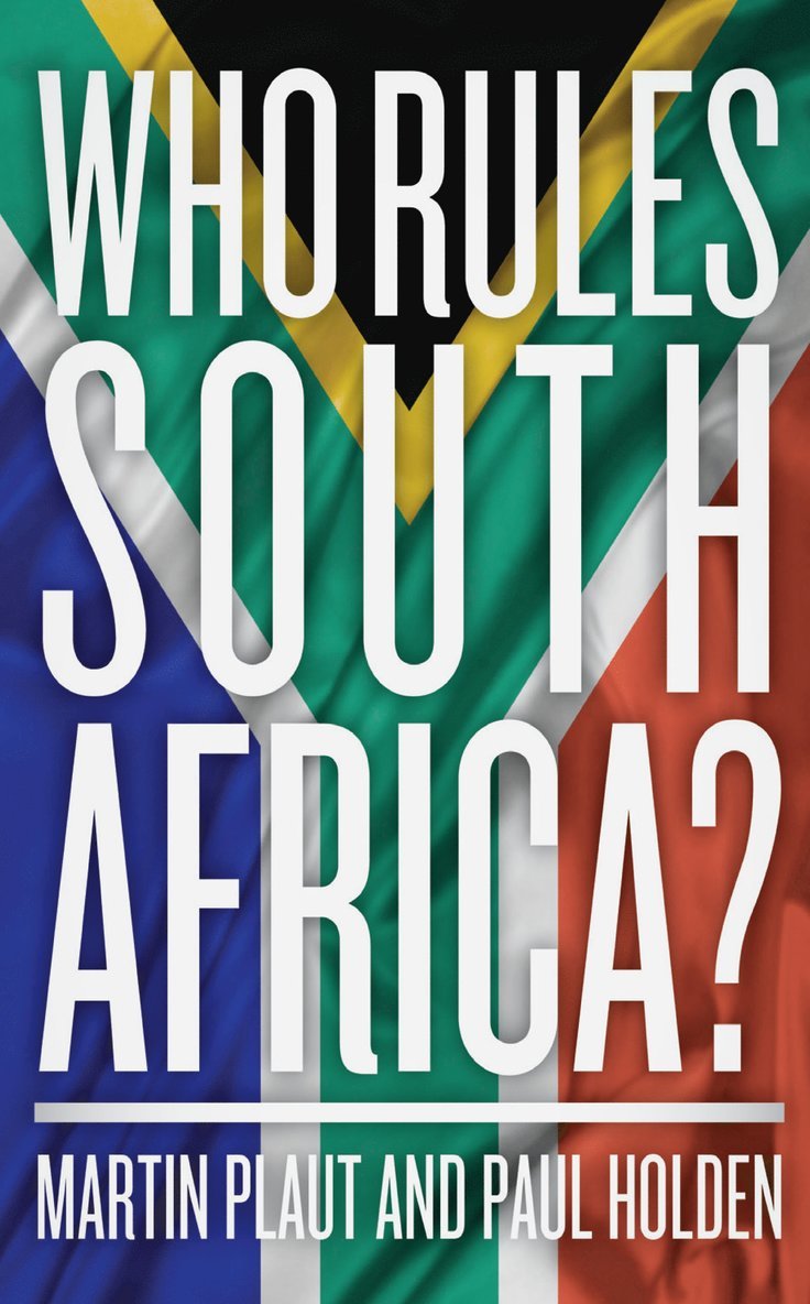 Martin Plaut, Paul Holden - Who Rules South Africa?, Häftad