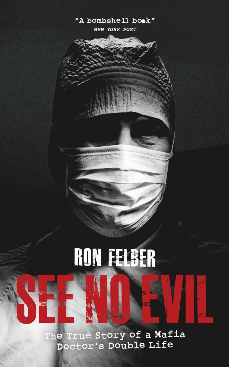 Ron Felber - See No Evil, Inbunden