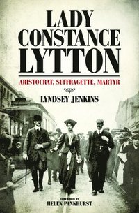 bokomslag Lady Constance Lytton