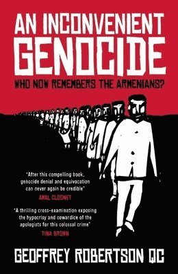 Geoffrey Robertson, QC Robertson, Geoffrey - Inconvenient Genocide, Häftad