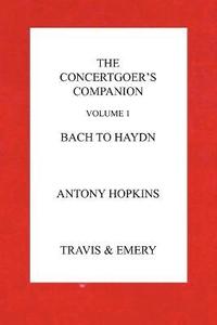 bokomslag The Concertgoer's Companion - Bach to Haydn