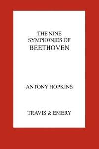 bokomslag The Nine Symphonies of Beethoven