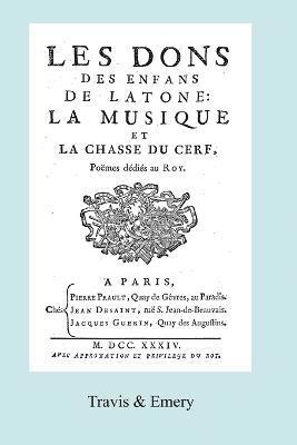 Les Dons des Enfans de Latone. La Musique et la Chase du Cerf. (Facsimile 1734) 1