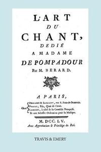 bokomslag L'Art Du Chant, Dedie a Madame de Pompadour. (Facsimile of 1755 Edition).