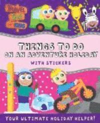 Things To Do On An Adventure Holiday