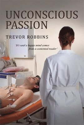 Trevor Robbins - Unconscious Passion, Häftad