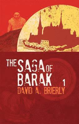 David Brierly - Saga of Barak, Inbunden