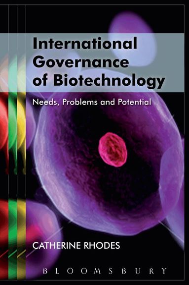 Catherine Rhodes - International Governance of Biotechnology, Inbunden
